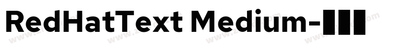 RedHatText Medium字体转换 RedHatText Medium字体转换